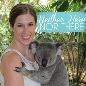 Neither Here Nor There