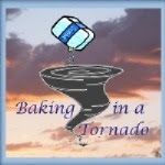 baking in a tornado
