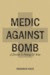 Medic Against Bomb: A Doctor's Poetry of War