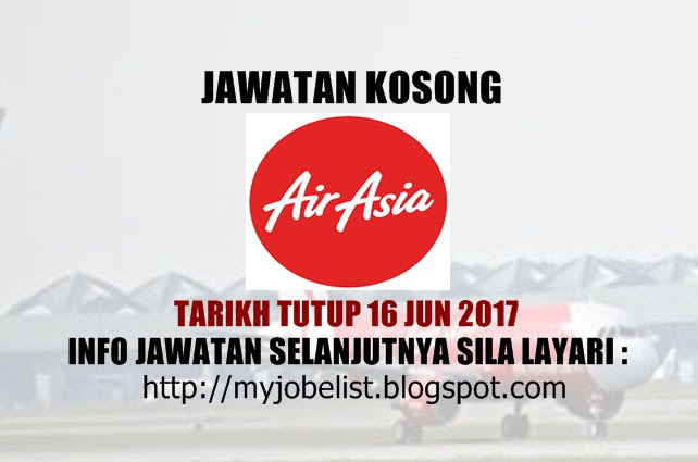 Jawatan Kosong Terkini di AirAsia Berhad Jun 2017