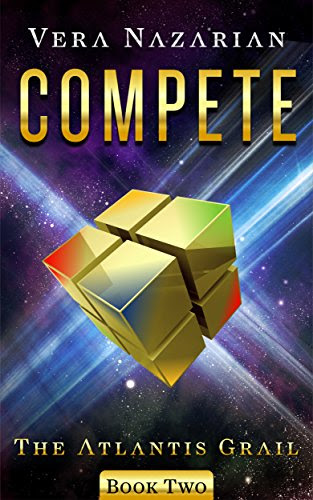 Compete (The Atlantis Grail Book 2), by Vera Nazarian