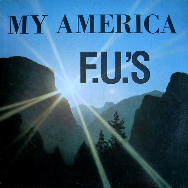 The F.U.'s - My America 1983