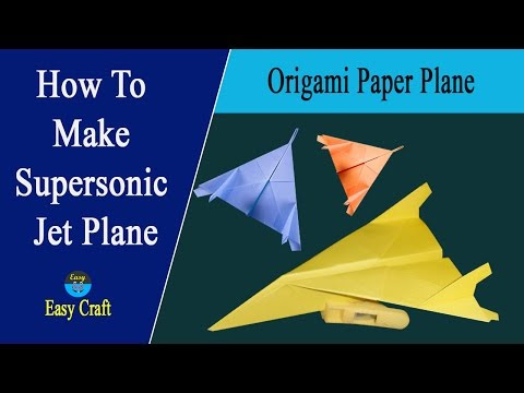 How To Make Supersonic Jet Plane ।। Origami Jet Plane by Paper 