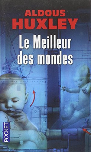 Le Meilleur des mondes Le Meilleur des mondes