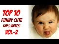 Top 10 Funny Kids Videos Cute Kids Videos Funny Stuff Kids Do Vol-2