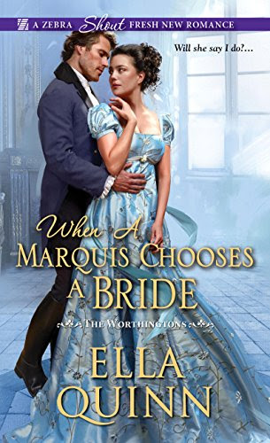 When a Marquis Chooses a Bride (The Worthingtons)