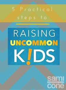 5-practical-steps-to-raising-uncommon-kids-kab
