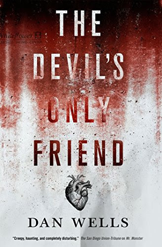 The Devil's Only Friend (John Cleaver), by Dan Wells
