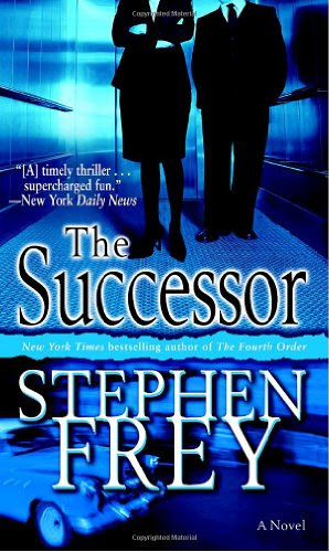 The Successor: A Novel, by Stephen Frey