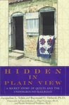 Hidden in Plain View: A Secret Story of Quilts and the Underground Railroad