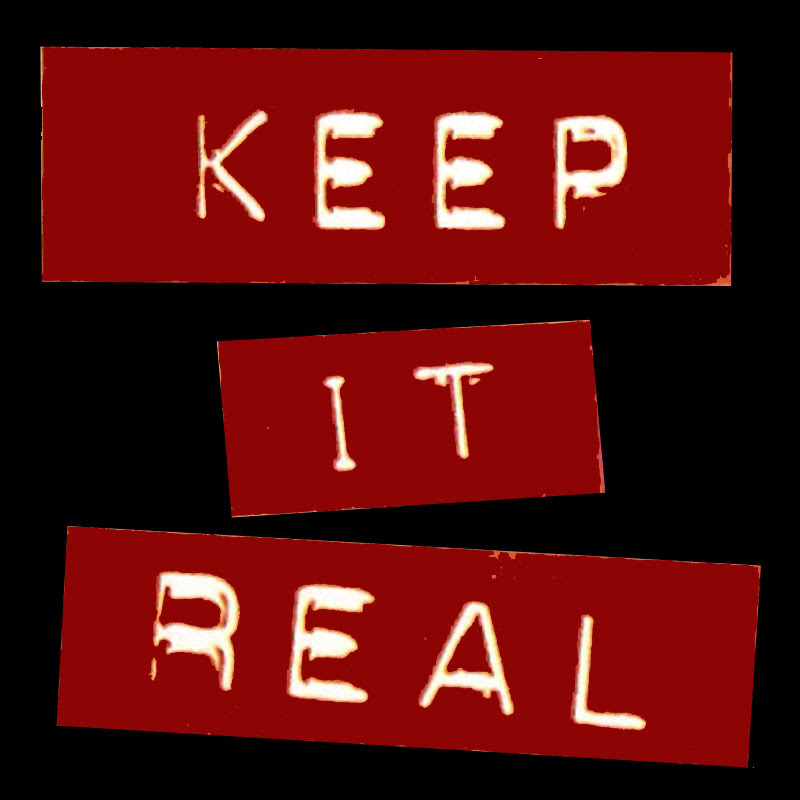Keepin It Real Quotes. QuotesGram