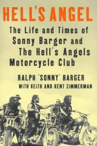 Hell's Angel: The Life and Times of Sonny Barger and the Hell's Angels Motorcycle Club, by Sonny Barger, Keith Zimmerman, Kent Zimmerman
