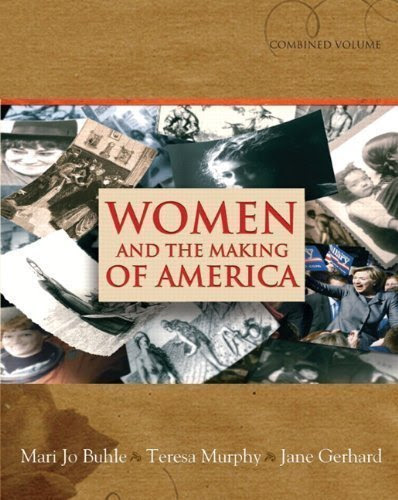 Women and the Making of America, Combined Volume 1st (first) Edition