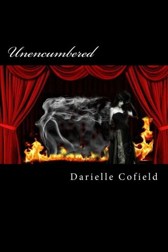 Unencumbered, by Darielle Cofield