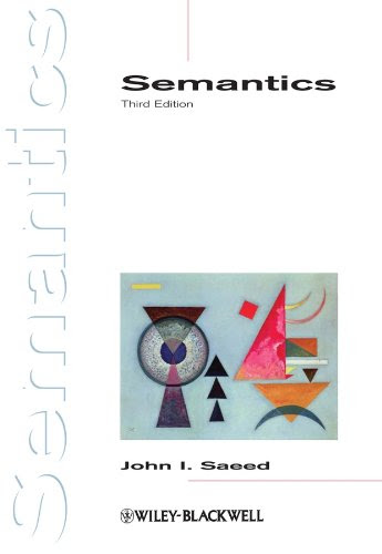 Semantics (Introducing Linguistics), by John I. Saeed