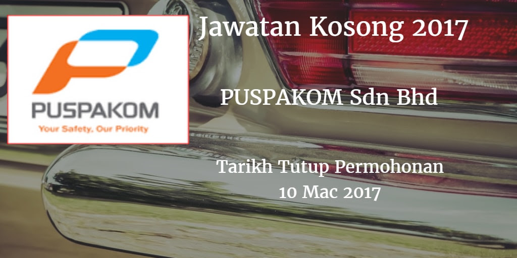 Jawatan Kosong PUSPAKOM Sdn Bhd 10 Mac 2017