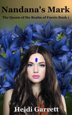 Nandana's Mark (Queen of the Realm of Faerie, #1)