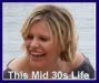 This Mid Thirties Life