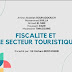 Présentation de la fiscalité et le secteur touristique