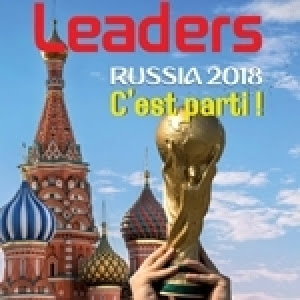 Le bras de fer UGTT - Ennahdha, ce qui changera dans les municipalités et le Mondial Russie 2018 en couverture de Leaders de ce mois de juin