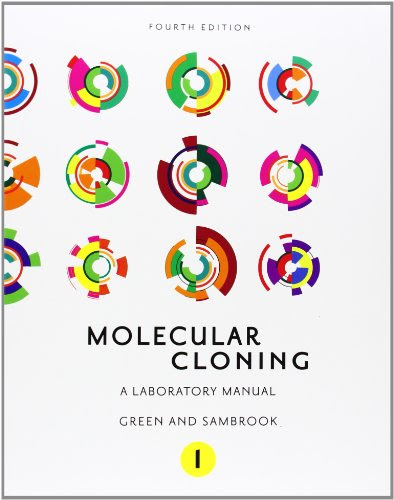 Molecular Cloning: A Laboratory Manual (Fourth Edition): Three-volume setBy Michael R. Green, Joseph Sambrook