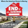 The End the Suburbs: Where the American Dream Is Moving