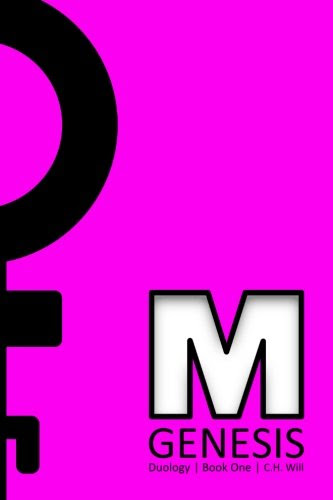 M Genesis (Duology) (Volume 1), by C. H. Will