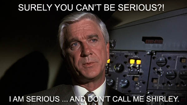 shirley-you-cant-be-serious