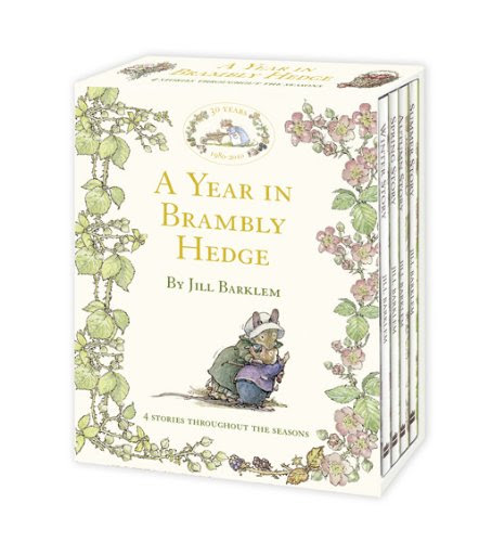 A Year in Brambly Hedge. by Jill Barklem, by Jill Barklem