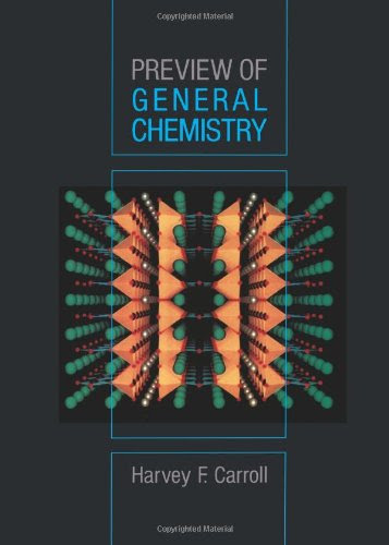 Preview of General ChemistryBy Harvey F. Carroll