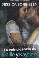 La coincidencia de Callie y Kayden
