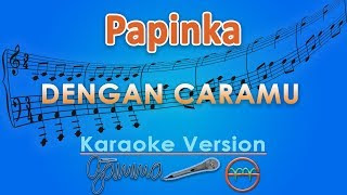 Download Lagu Papinka Dengan Caramu Mp3
