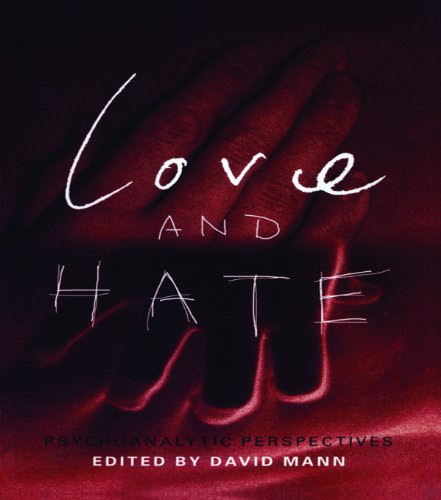 Love and Hate: Psychoanalytic Perspectives