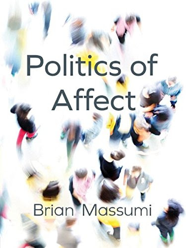 Politics of Affect, by Brian Massumi