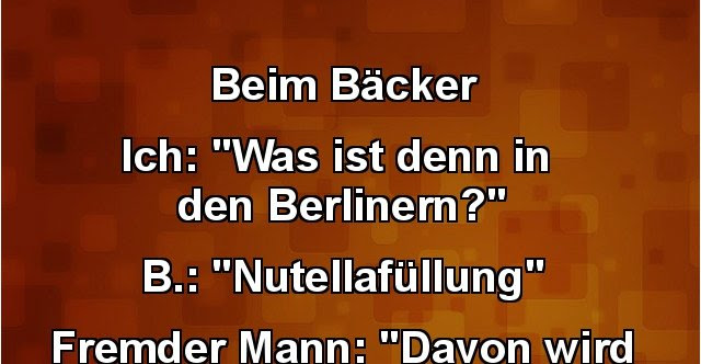 x 9 7 Witze, Lustige Bilder,   echt Bäcker.. Sprüche, lustig Beim
