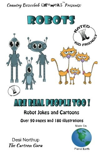 Robots -- Are Real People Too -- Jokes and Cartoons: in Black + White