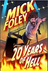 Ver Mick Foley: 20 Years of Hell Pelicula 2018 Completa en Espanol
Online 1080p