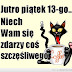 Piatek 13 - Piatek 13 Go 2009 Filmweb - Check spelling or type a new query.