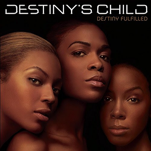 Destiny's Child Download - Destiny Fulfilled Album - Zortam Music