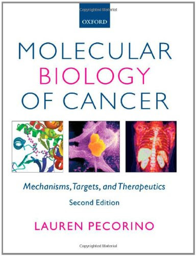 Molecular Biology of Cancer: Mechanisms, Targets, and Therapeutics