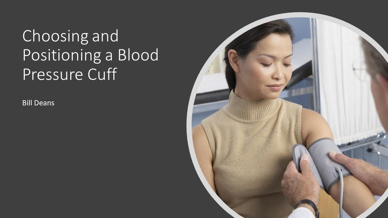 Choosing & Positioning a Blood Pressure Cuff - YouTube