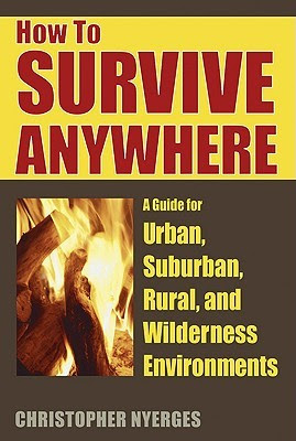How to Survive Anywhere