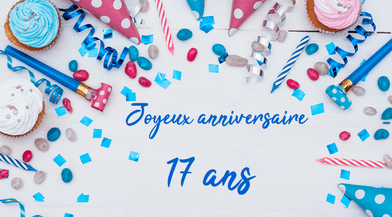 Message Anniversaire 17 Ans