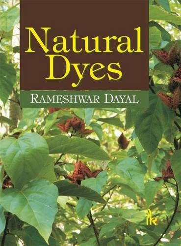 Natural DyesBy Rameshwar Dayal