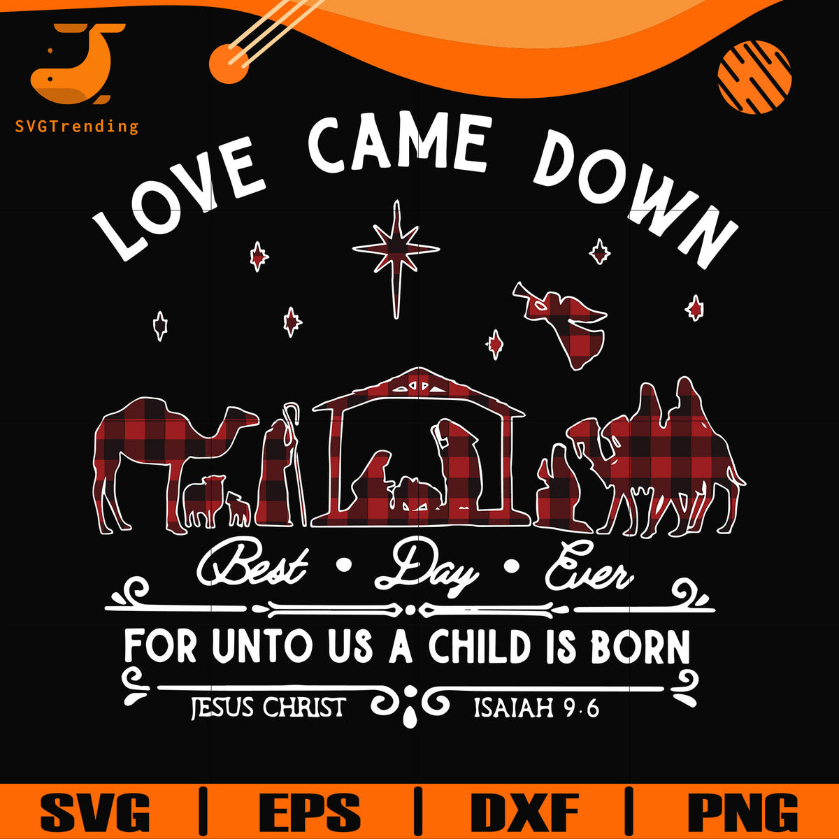 Free Free 115 Love Came Down Svg Free SVG PNG EPS DXF File