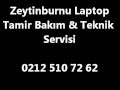 Zeytinburnu nda bilgisayarci 0212 510 72 62 0532 723 45 44