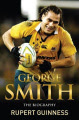 George Smith: The Biography