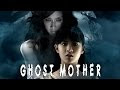 Ghost Mother [English Subtitle]