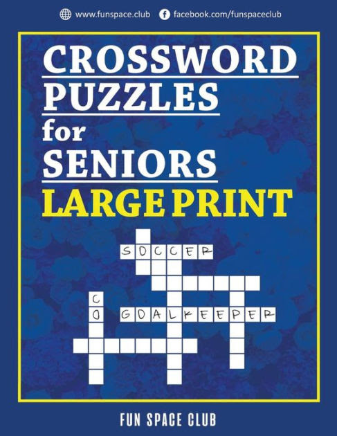 Crossword Puzzles For Seniors Large Print Crossword Easy Puzzle Books By Nancy Dyer Paperback Barnes Noble