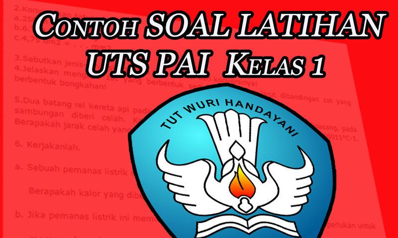 Contoh Soal latihan UTS PAI Kelas 1 SD Semester 1 (Ganjil) Format Word | Dokumen Guru Penting